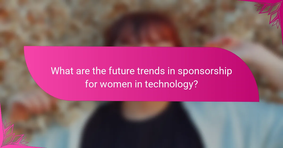 What are the future trends in sponsorship for women in technology?