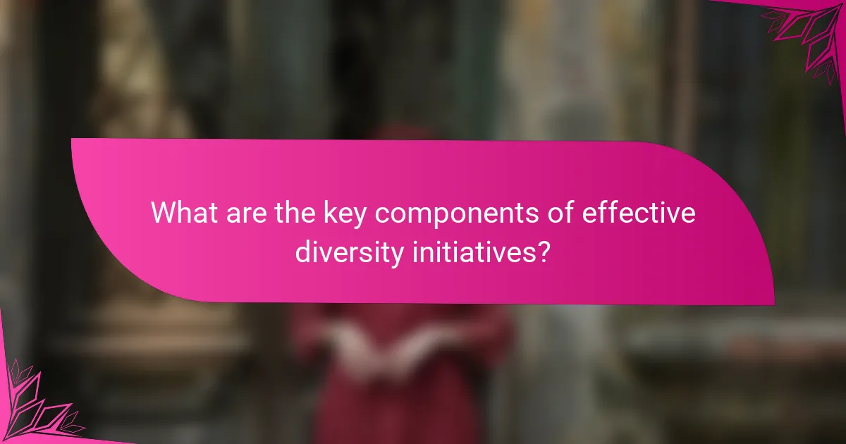 What are the key components of effective diversity initiatives?